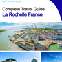 The city trip guide for La Rochelle (France)