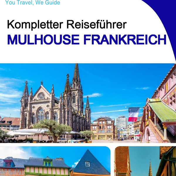 The city trip guide for Mulhouse (France)