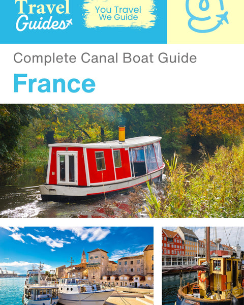 The complete canal boat guide for France