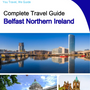 The complete city trip guide for Belfast (Northern Ireland)