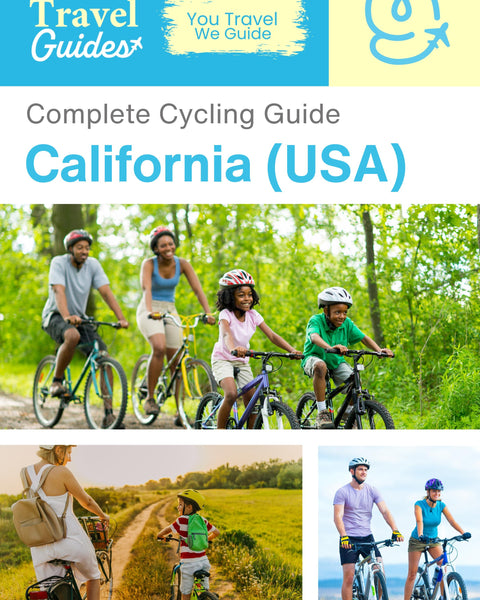 The complete cyclist travel guide for California (USA)