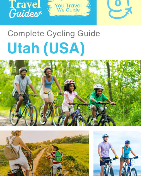 The complete cyclist travel guide for Utah (USA)
