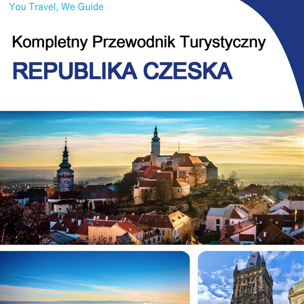 The complete travel guide for Czech Republic