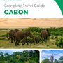The complete travel guide for Gabon