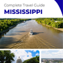 The complete travel guide for Mississippi