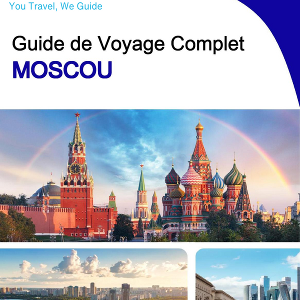 The complete travel guide for Moscow