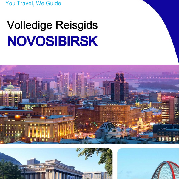 The complete travel guide for Novosibirsk