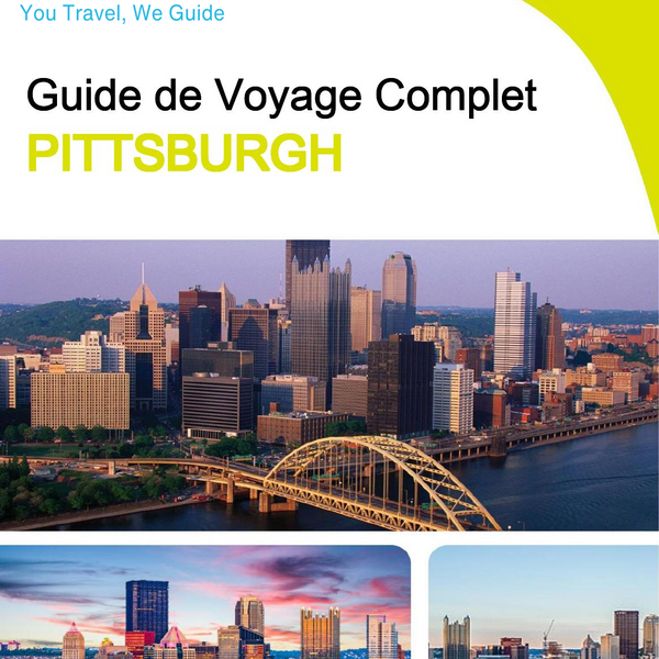 The complete travel guide for Pittsburgh