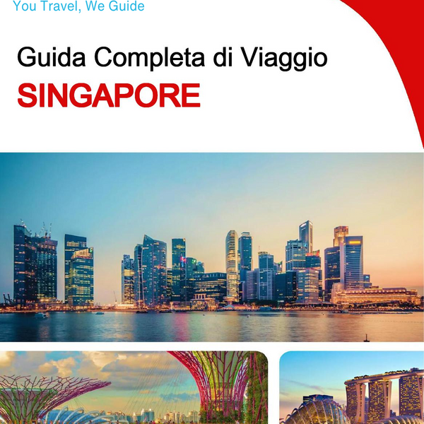 The complete travel guide for Singapore