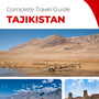 The complete travel guide for Tajikistan
